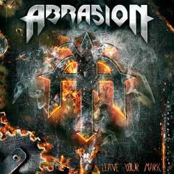 Abrasion (BRA) : Leave Your Mark